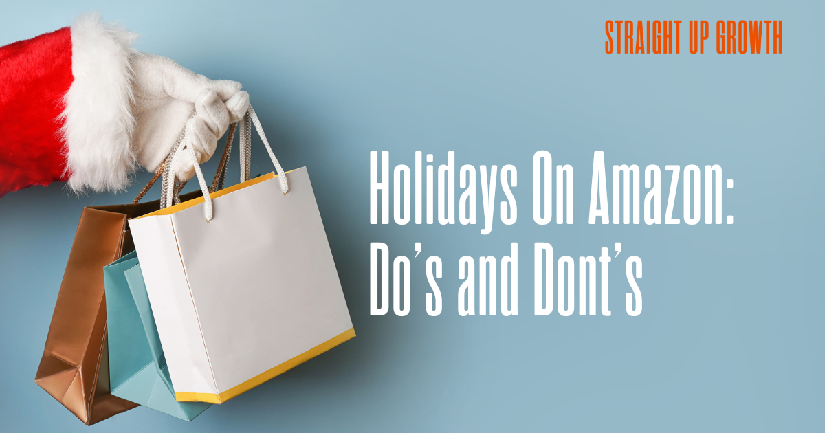 Holiday Amazon Do's and Don'ts